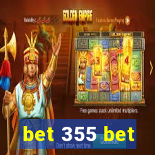 bet 355 bet